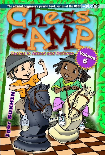 Chess Camp Volume 6. Click to learn more.