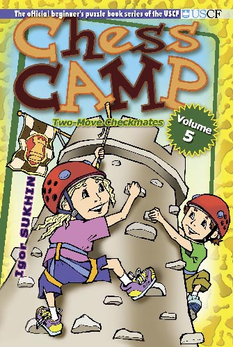 Chess Camp Volume 5. Click to learn more.
