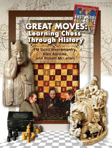 Great Moves: Learning Chess Through History. Click to learn more.