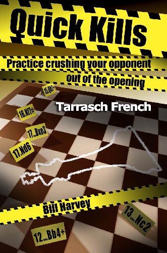 Quick Kills: Tarrasch French. Click to learn more.
